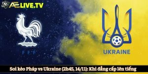 Pháp vs Ukraine