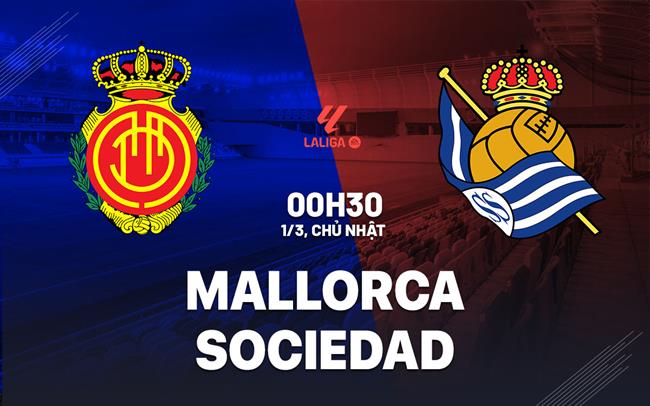 La Liga: RCD Mallorca vs Real Sociedad