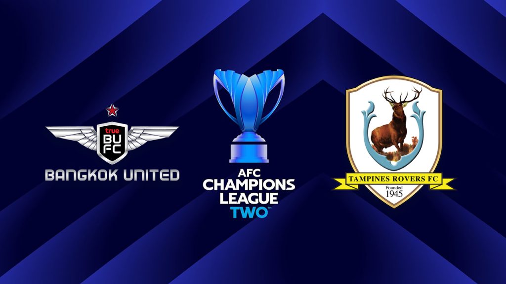 AFC Champions League 2: Bangkok United FC vs Tampines Rovers FC