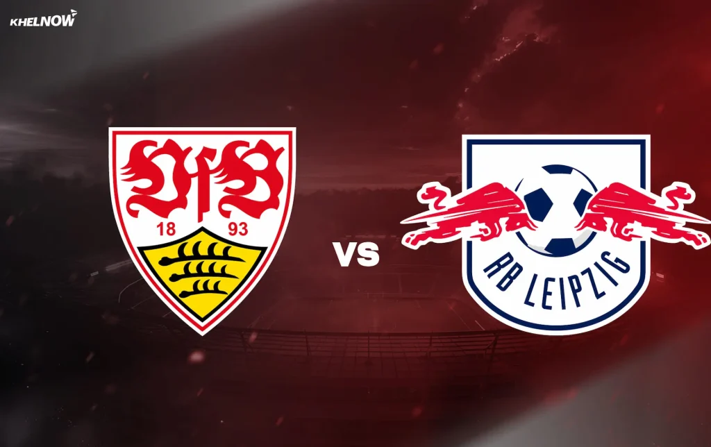 Bundesliga: VfB Stuttgart vs RB Leipzig