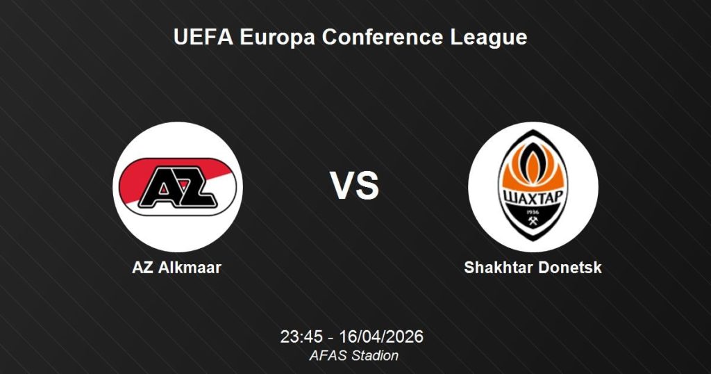 UEFA Europa Conference League: AZ Alkmaar vs FC Shakhtar Donetsk