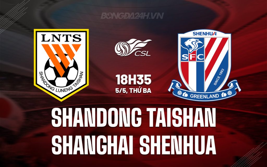 Chinese Football Super League: Shandong Taishan vs Shanghai Shenhua FC
