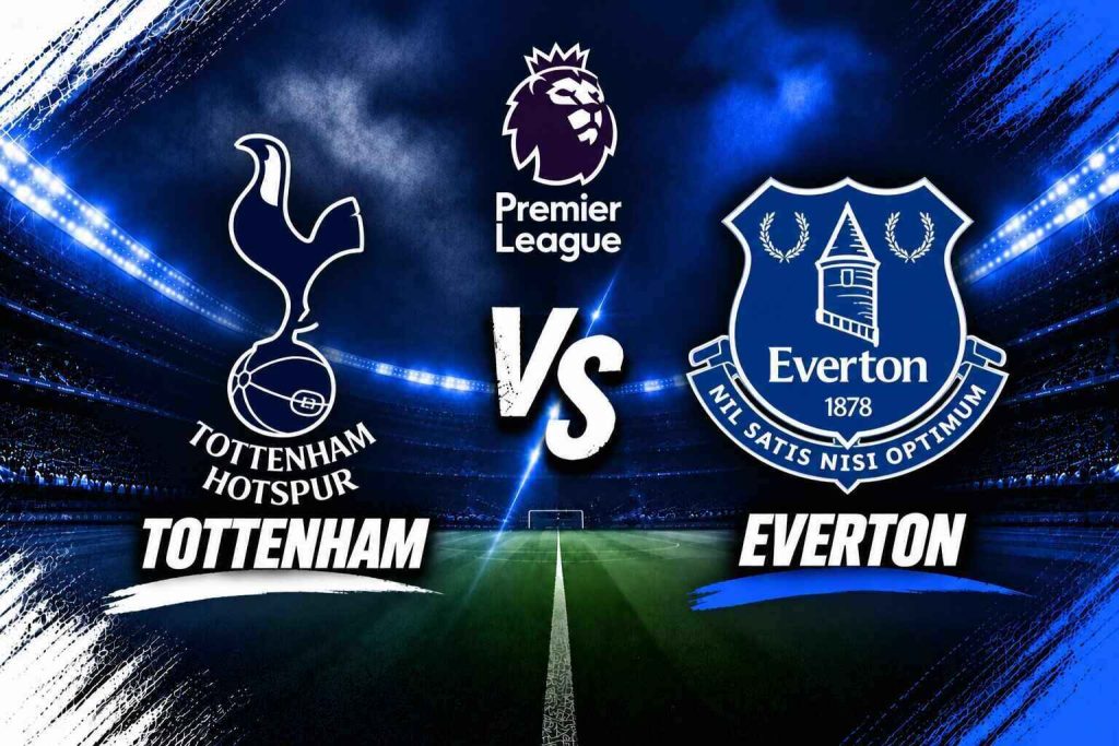 Premier League: Tottenham Hotspur vs Everton